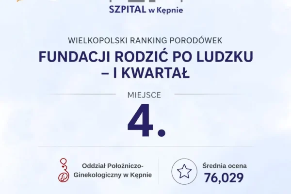 Oddział położniczo-ginekologiczny w Kępnie z 4. miejscem w rankingu porodówek