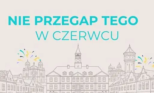 Czerwiec w Kępnie: koncerty, warsztaty i Dni Kępna