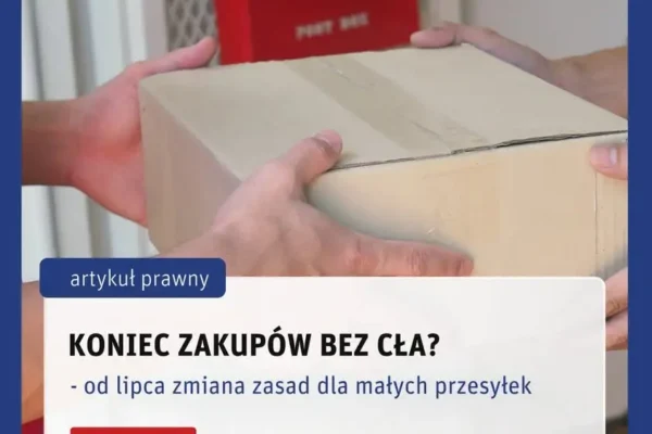 Koniec zakupów bez cła? Od lipca zmiana zasad dla małych przesyłek