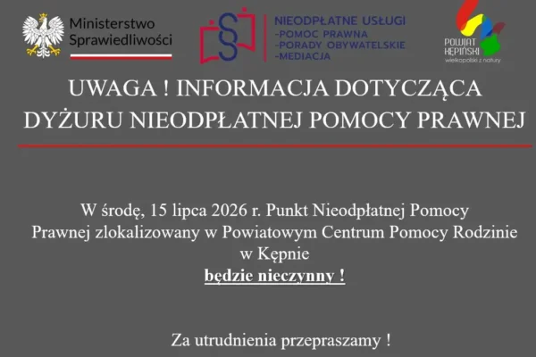 Uwaga! Zmiana dyżuru nieodpłatnej pomocy prawnej w Kępnie