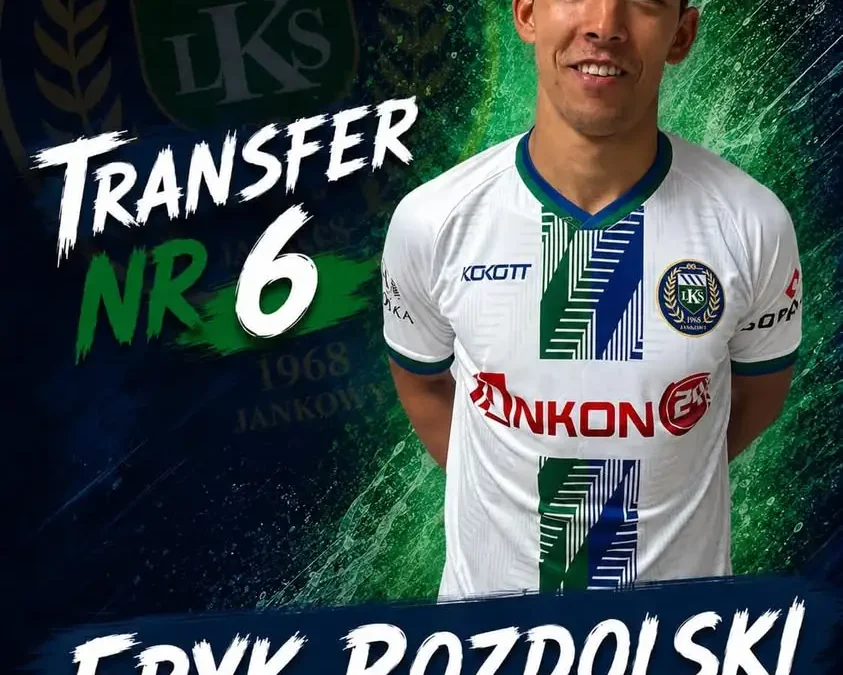 Eryk Rozdolski nowym zawodnikiem LKS Jankowy 1968
