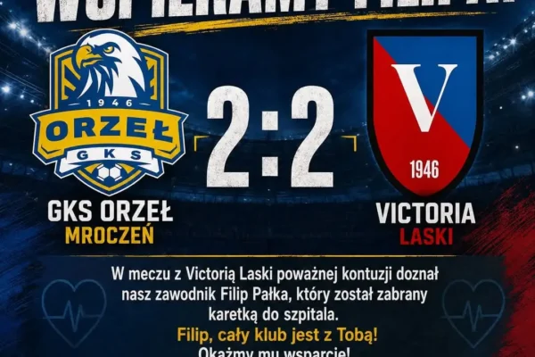 GKS Orzeł Mroczeń: Filip Pałka doznał kontuzji podczas meczu z Victorią Laski