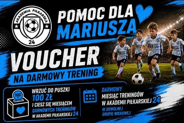 Akademia Piłkarska 24 wspiera zbiórkę dla Mariusza – vouchery na treningi podczas festynu w Perzowie