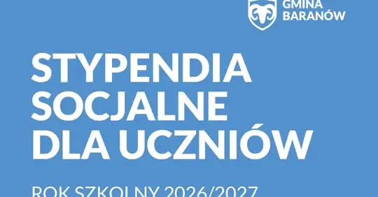 Wnioski o stypendia socjalne w gminie Baranów – nabór od 1 do 15 września