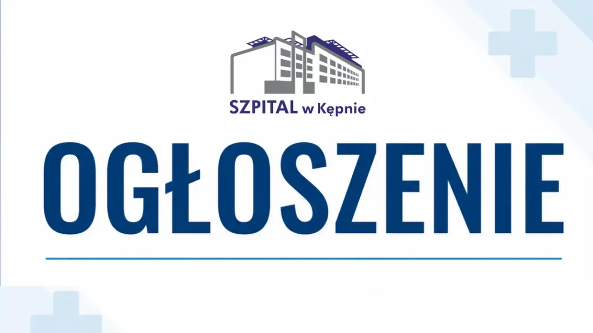 Szpital w Kępnie szuka partnera do projektu za unijne fundusze