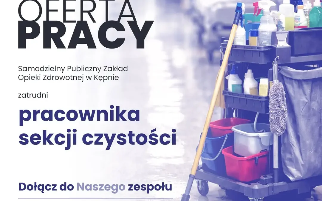 Szpital w Kępnie szuka pracownika sekcji czystości – CV można przesyłać mailem
