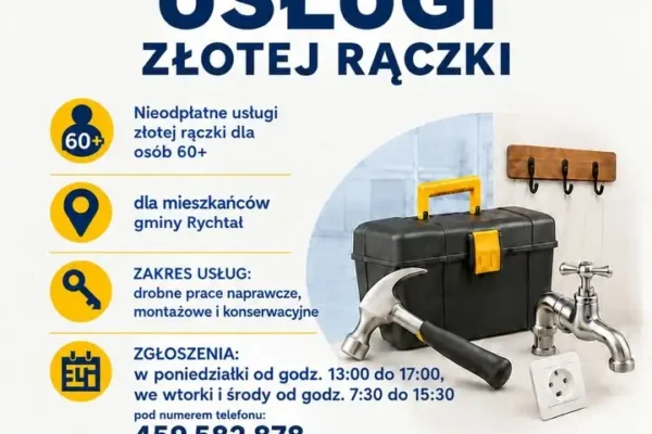 Bezpłatna „Złota Rączka” dla seniorów 60+ z Gminy Rychtal