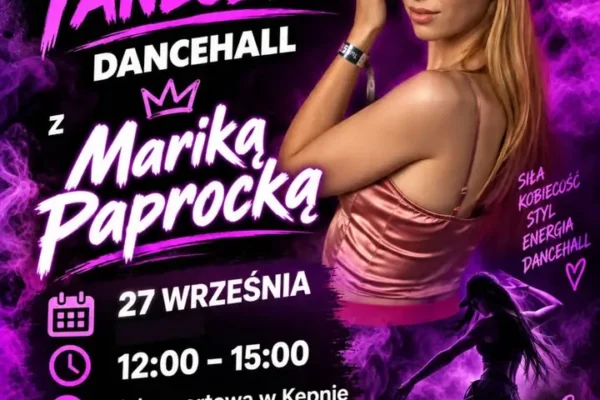 Warsztaty Dancehall z Mariką Paprocką w Kępnie – zapisy trwają