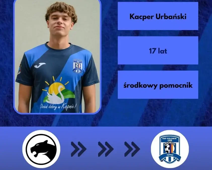 Kacper Urbański nowym zawodnikiem Polonii 1908 Marcinki Kępno