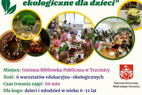 Eko kreatywni – ekologiczne warsztaty dla dzieci w Trzcinicy