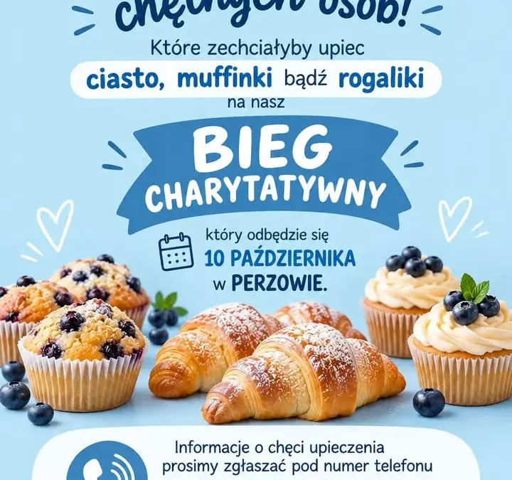 Bieg charytatywny w Perzowie – gdzie i kiedy dostarczyć ciasta?