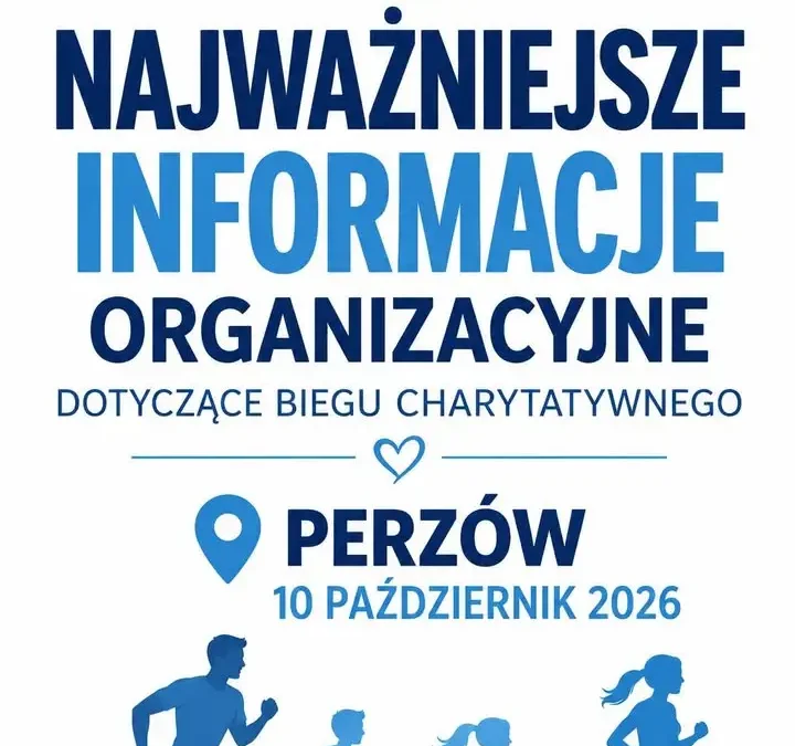 Bieg charytatywny w Perzowie już w sobotę – organizatorzy podają kluczowe informacje