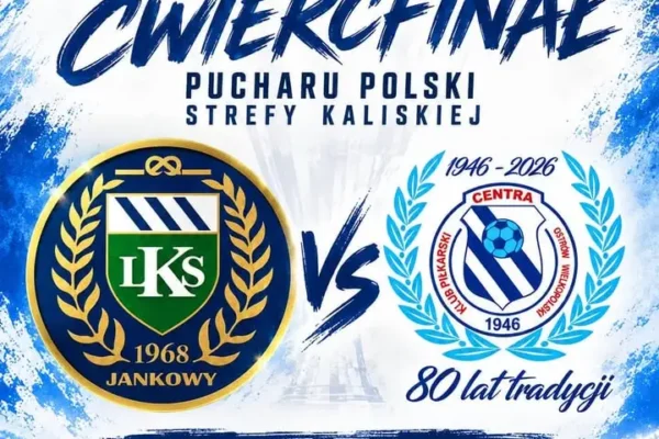 LKS Jankowy walczy o półfinał Pucharu Polski Strefy Kaliskiej