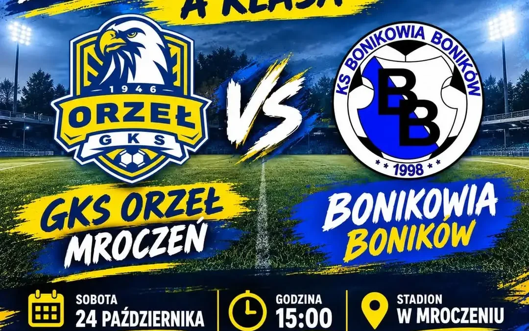 GKS Orzeł Mroczeń podejmie KS Bonikowię Boników w sobotnim meczu