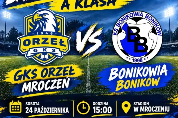 GKS Orzeł Mroczeń podejmie KS Bonikowię Boników w sobotnim meczu