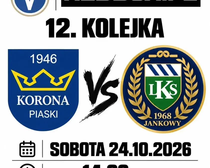 Mecz na szczycie: Korona Piaski podejmuje rywala. Zapowiedź 12. kolejki